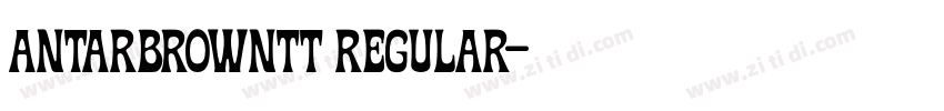 antarBrownTT Regular字体转换
